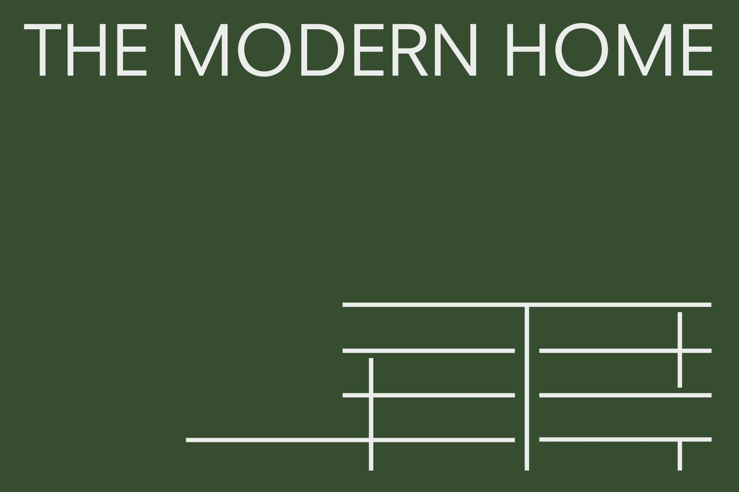 WHY The Modern Home 1 scaled